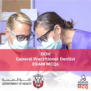 DOH_General Practitioner Dentist Exam MCQs