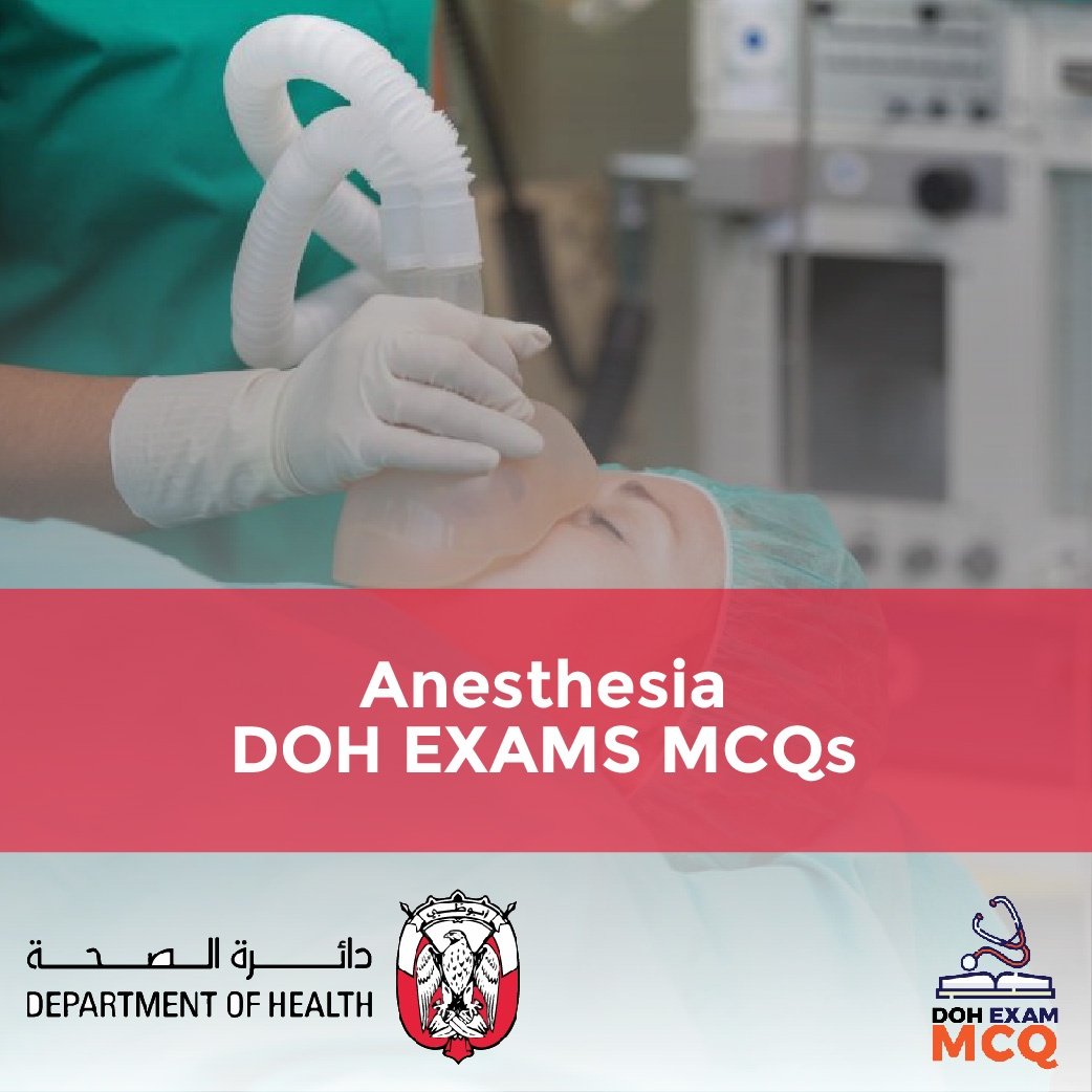 Anesthesia DOH Exam MCQs