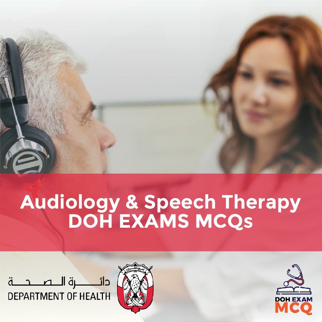 Audiology & Speech Therapy DOH Exam MCQs