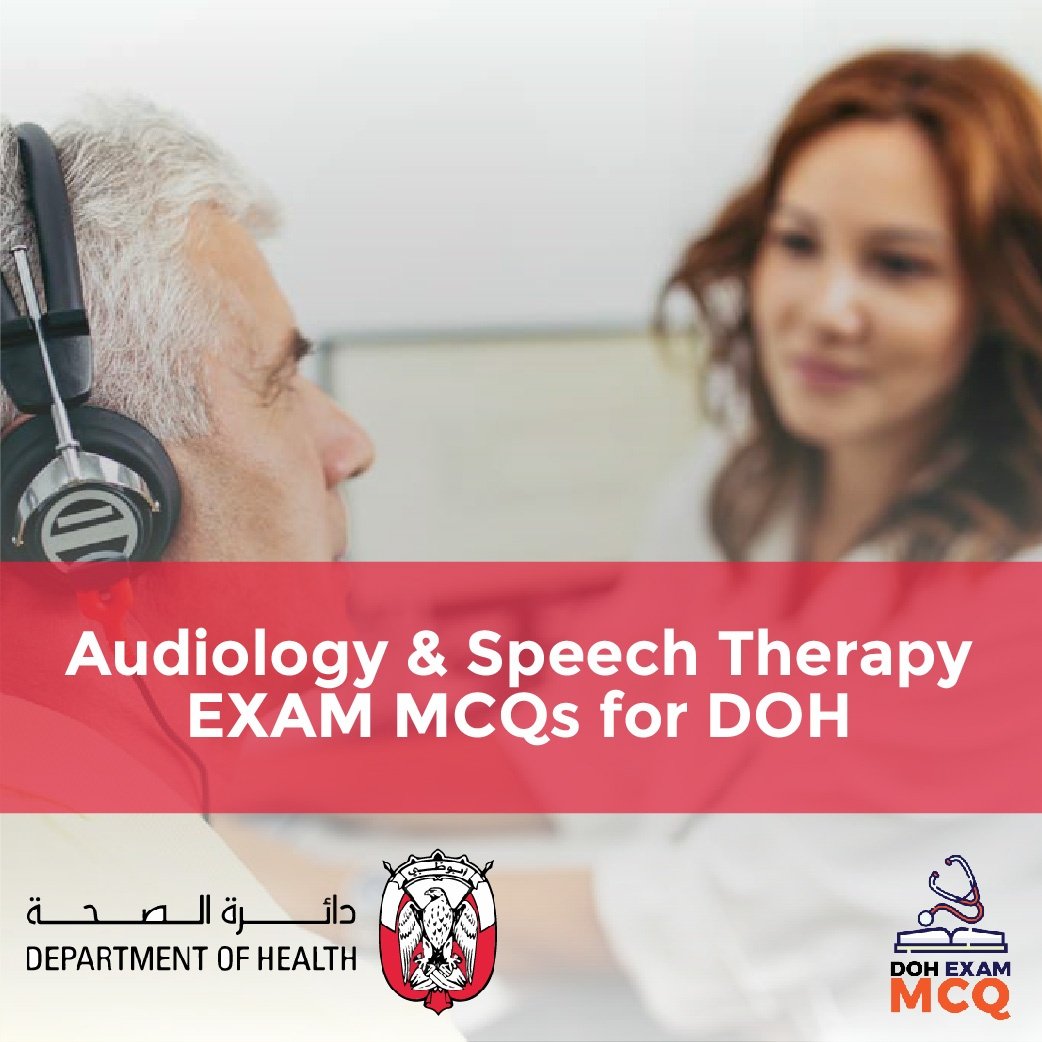 Audiology & Speech Therapy Exam MCQs for DOH