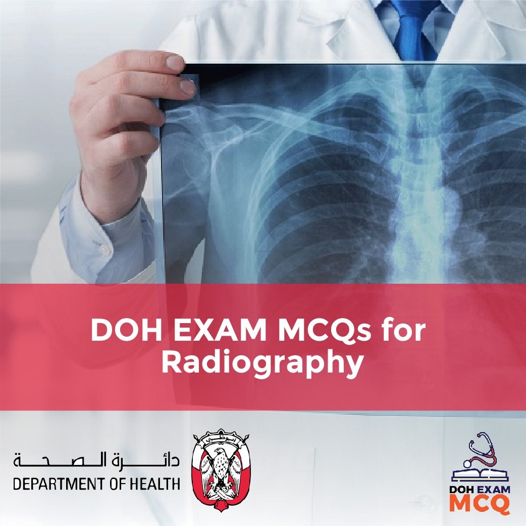 DOH Exam MCQs for Radiography