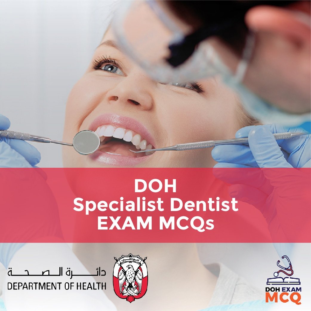 DOH Specialist Dentist Exam MCQs