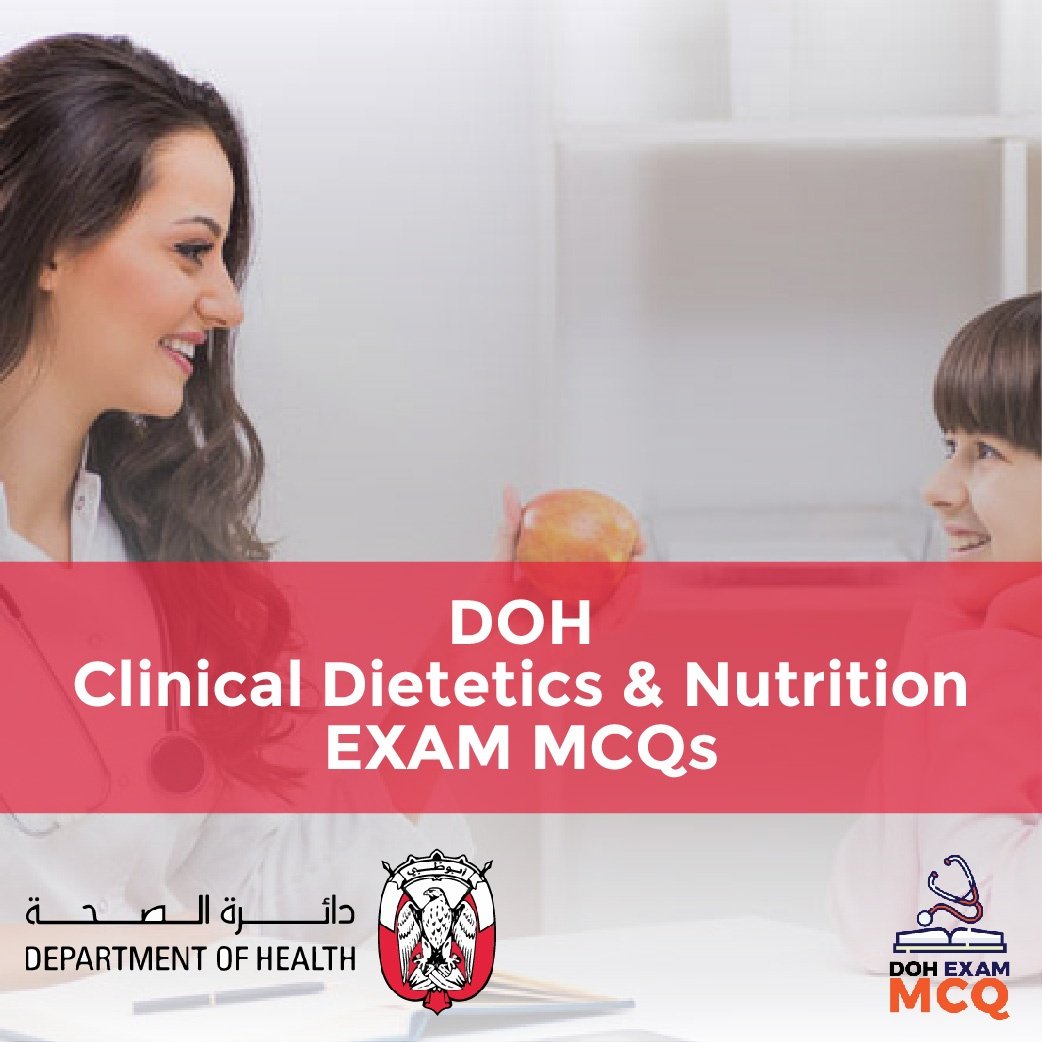 DOH Clinical Dietetics & Nutrition Exam MCQs