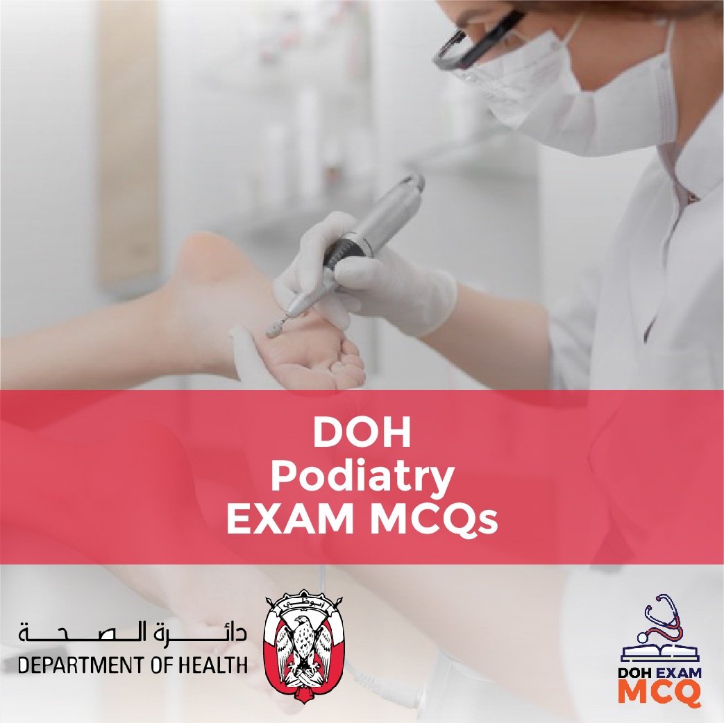 DOH Podiatry Exam MCQs