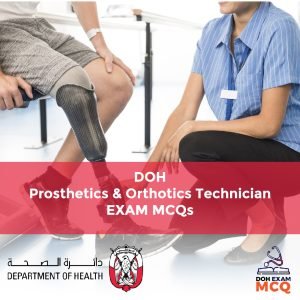 DOH Prosthetics & Orthotics Technician Exam MCQs