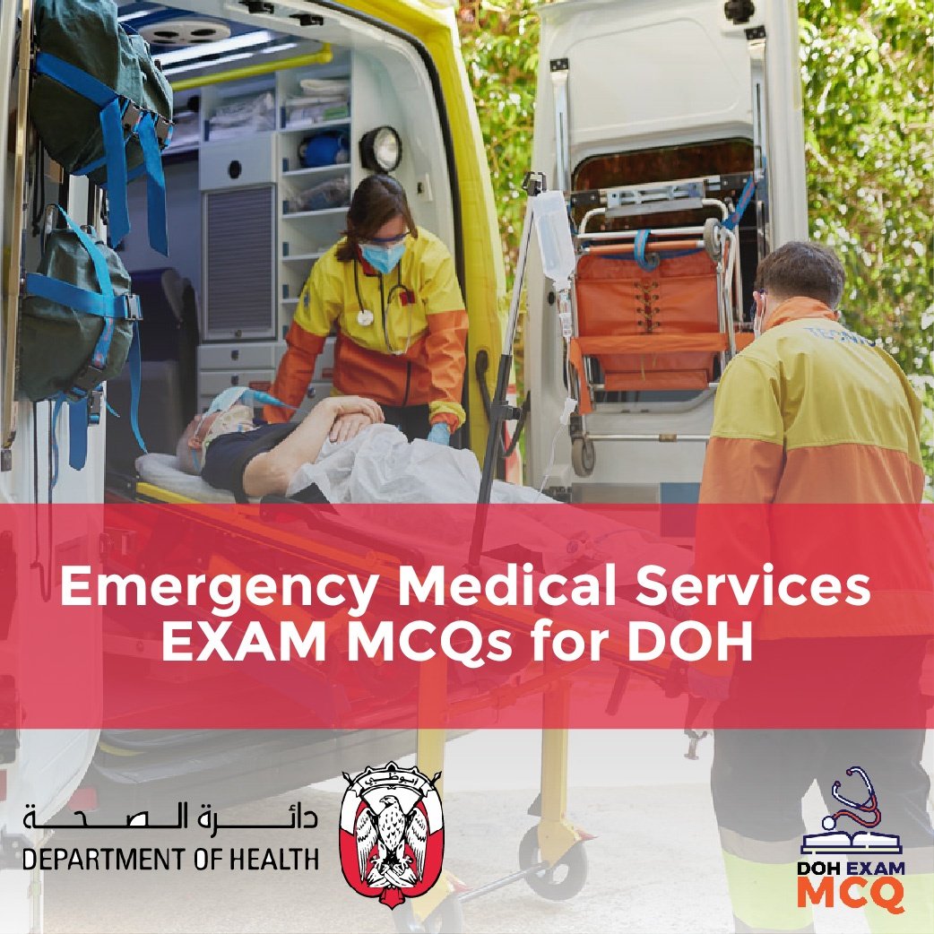 Emergency Medical Services Exam MCQs for DOH