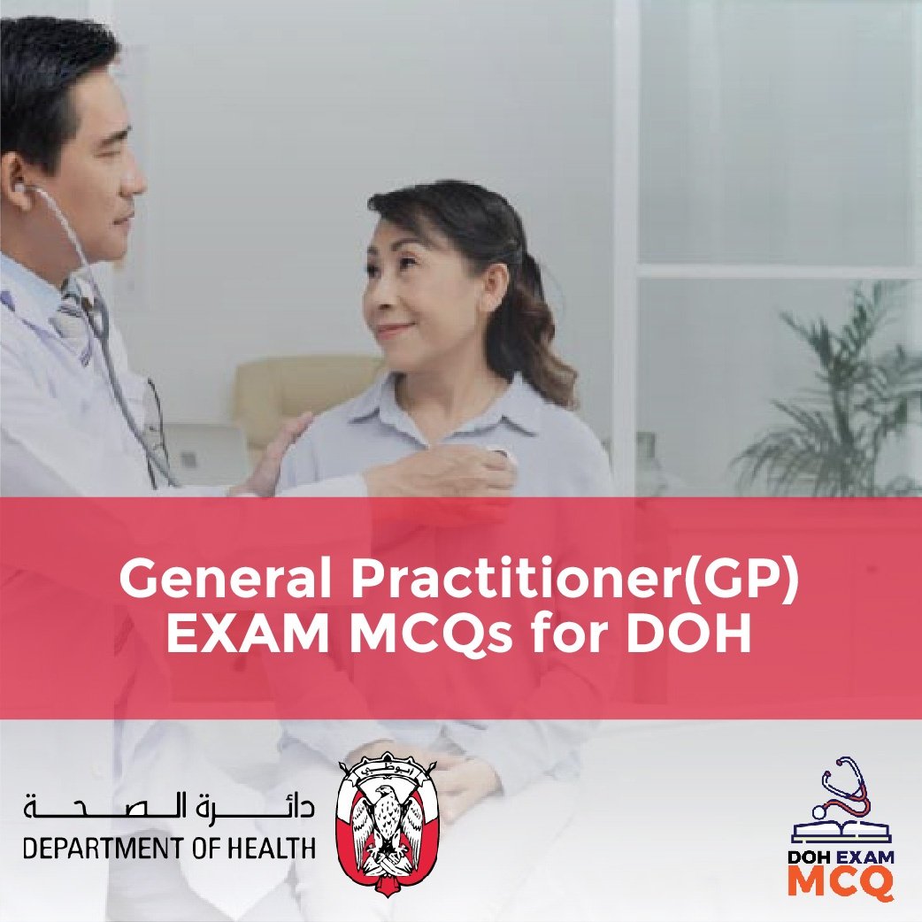 General Practitioner (GP) Exam MCQs for DOH