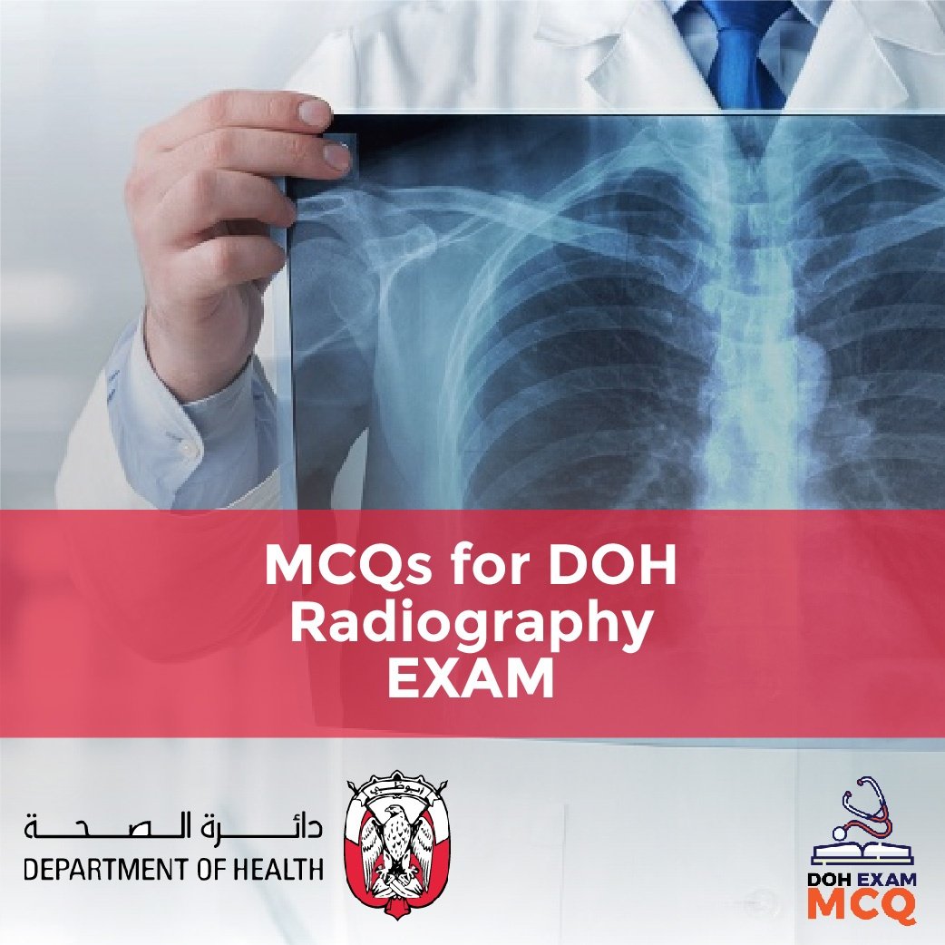 MCQs for DOH Radiography Exam