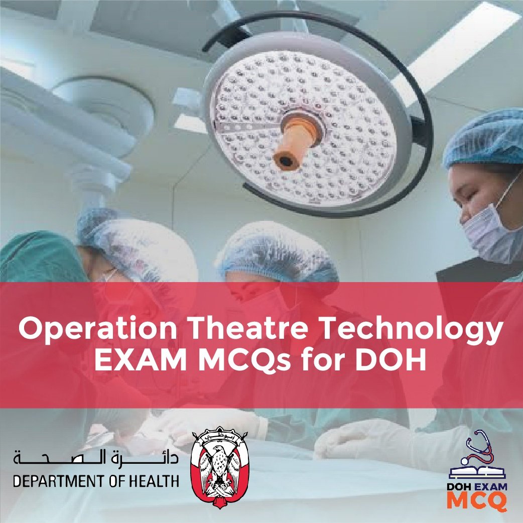  Operation Theatre Technology Exam MCQs for DOH