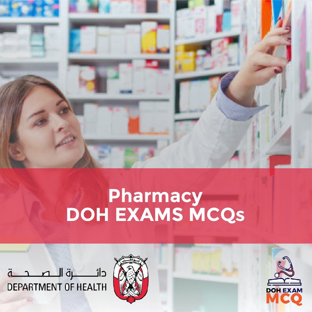  Pharmacy DOH Exam MCQs