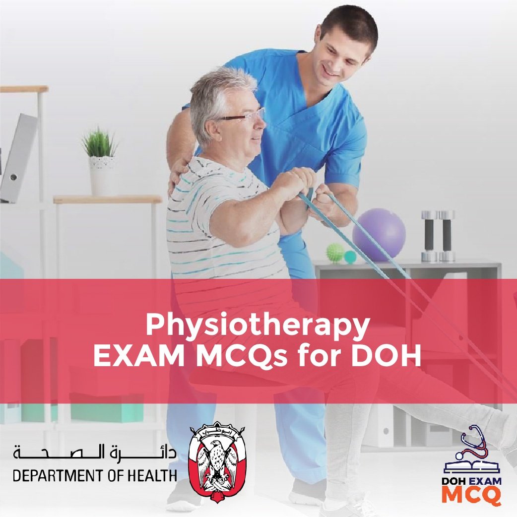 Physiotherapy Exam MCQs for DOH