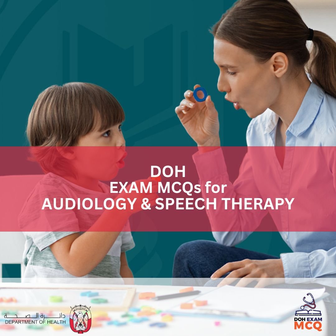DOH Exam MCQs for AUDIOLOGY & SPEECH THERAPY