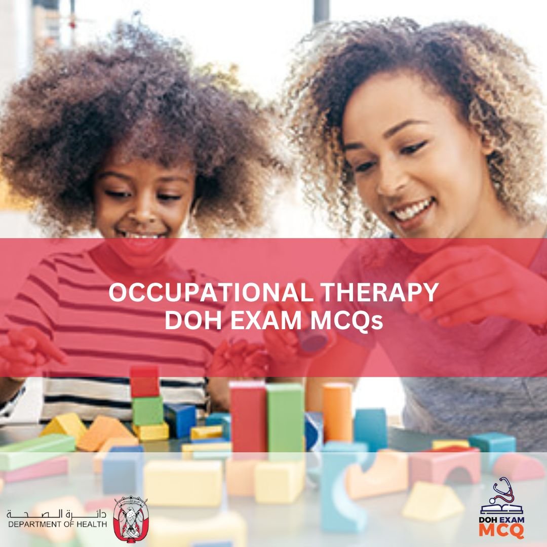 OCCUPATIONAL THERAPY DOH EXAM MCQs