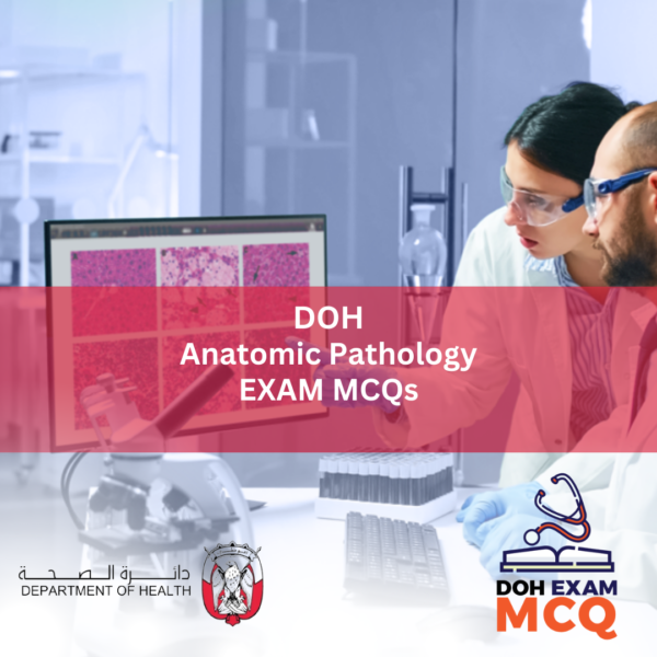 DOH Anatomic Pathology Exam MCQs
