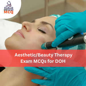 Aesthetic/Beauty Therapy Exam MCQs for DOH