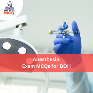 Anesthesia Exam MCQs for DOH