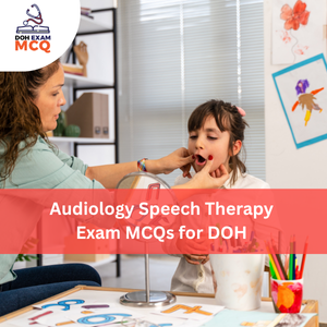  Audiology & Speech Therapy Exam MCQs for DOH