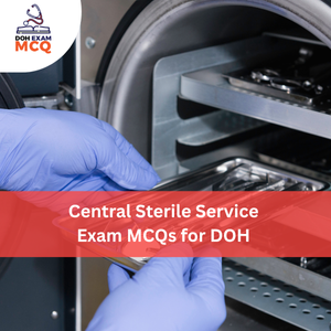Central Sterile Service Exam MCQs for DOH