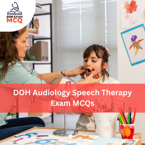 DOH Audiology & Speech Therapy Exam MCQs