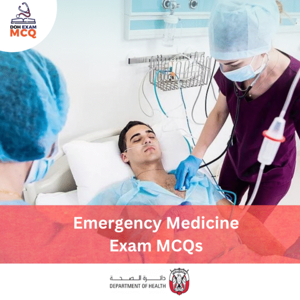 DOH Emergency Medicine Exam MCQs