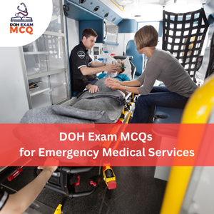 DOH Exam MCQs for Emergency Medical Services