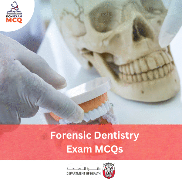 DOH Forensic Dentistry Exam MCQs