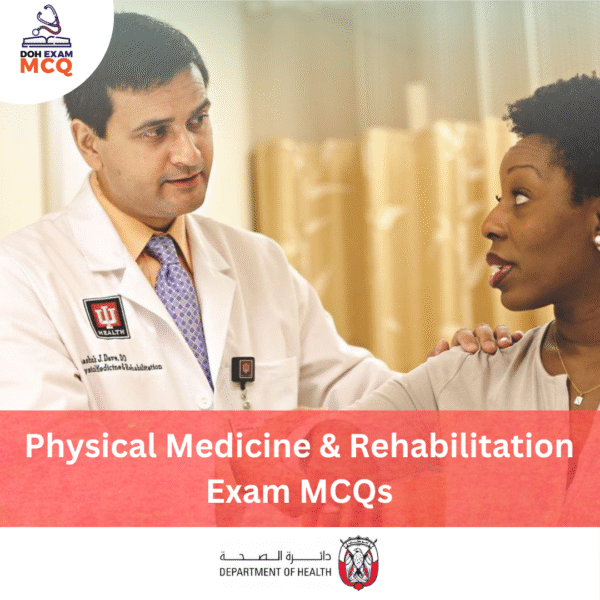 DOH Physical Medicine & Rehabilitation Exam MCQs