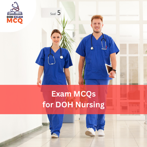 MCQs for DOH Nursing Exam