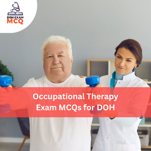 Occupational Therapy Exam MCQs for DOH