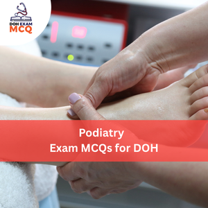 Podiatry Exam MCQs for DOH
