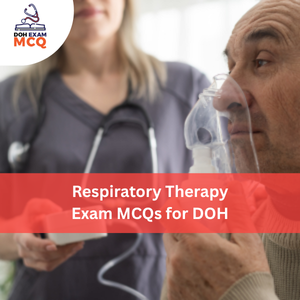 Respiratory Therapy Exam MCQs for DOH